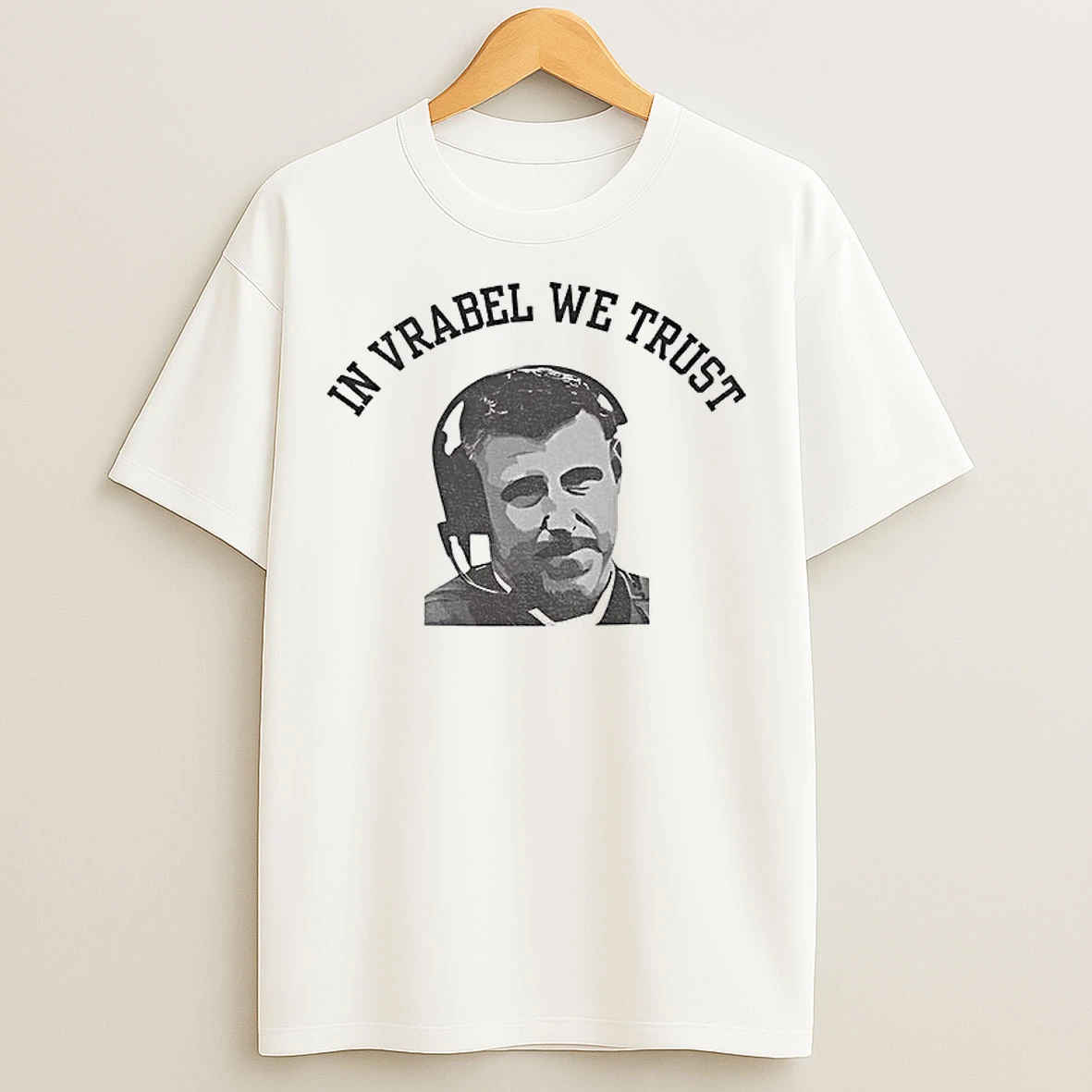 Classic Mike Vrabel In Vrabel We Trust Patriots Coach Nfl T Shirts