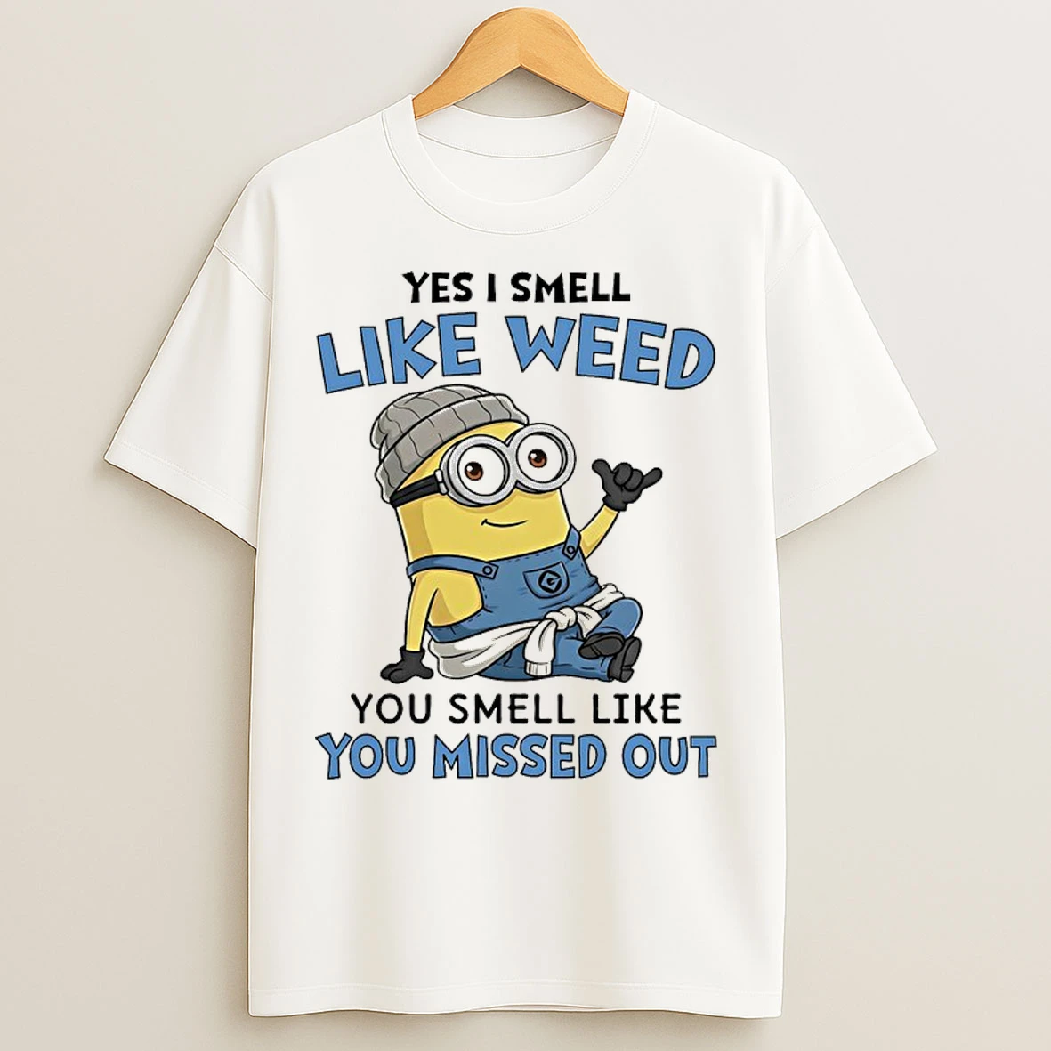Classic Minions Yes I Smell Like Weed You Smell Like You Missed Out T Shirts
