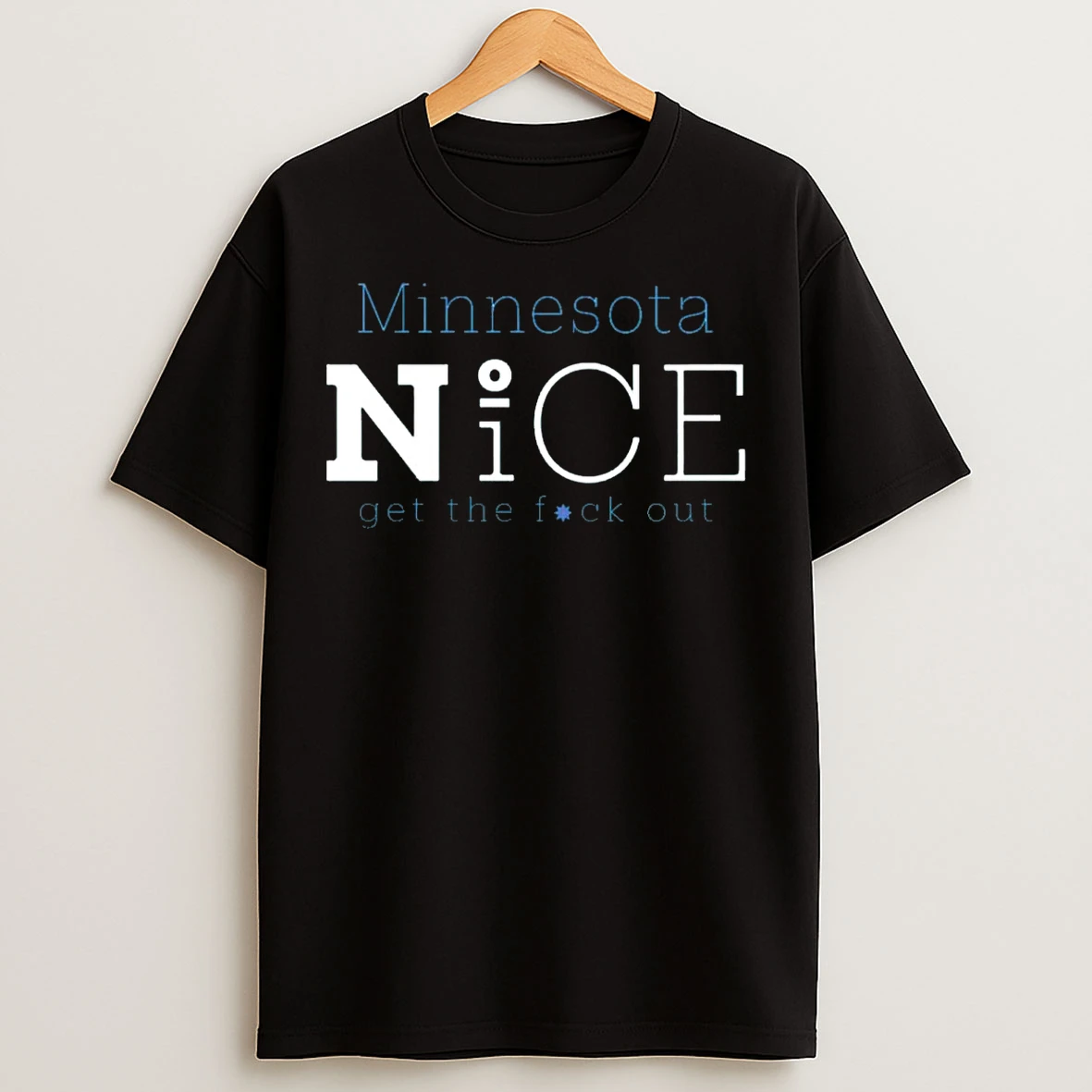 Classic Minnesota No Ice Get The Fck Out T Shirts