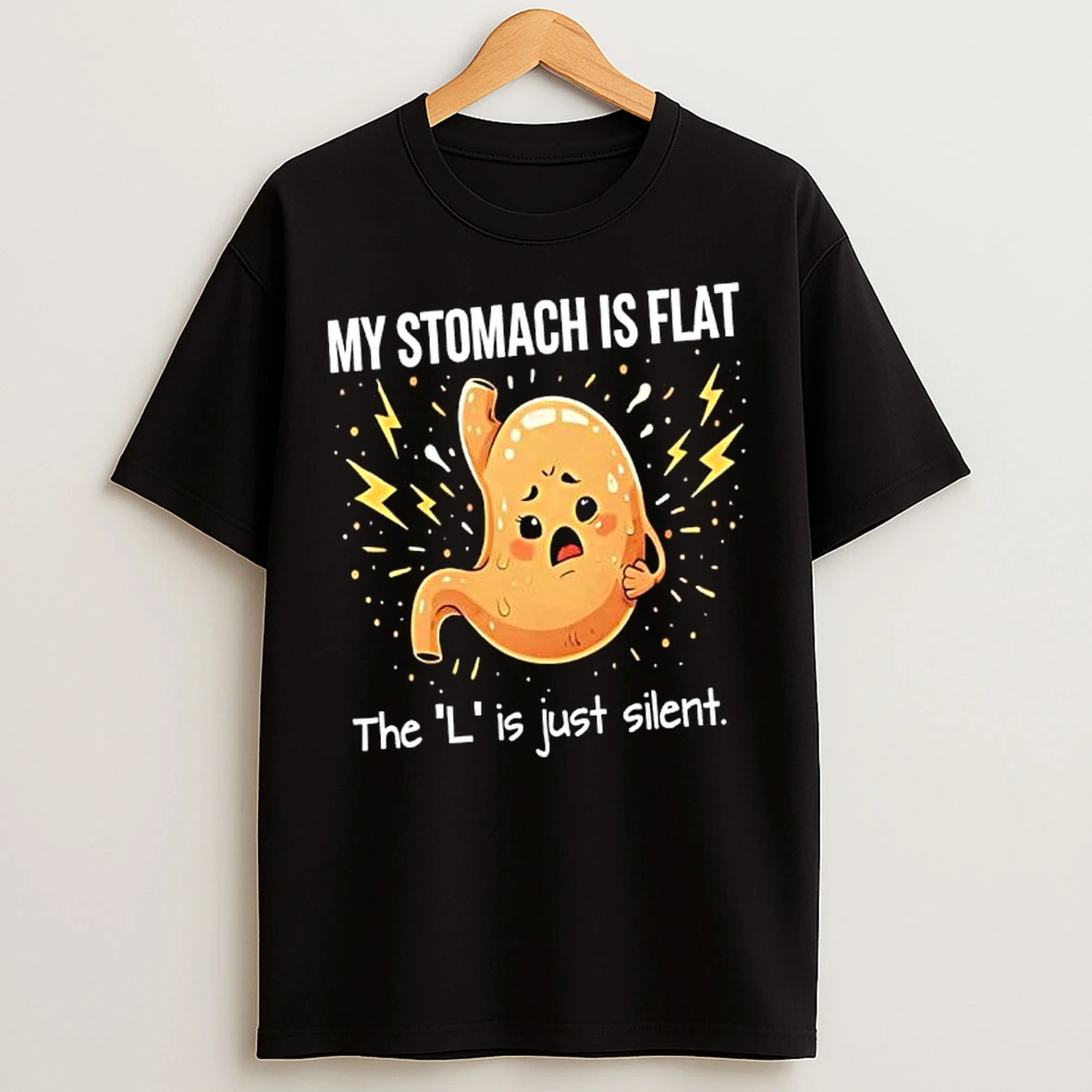 Classic My Stomach Is Flat The L Is Just Silent Stomachache Graphic T Shirts