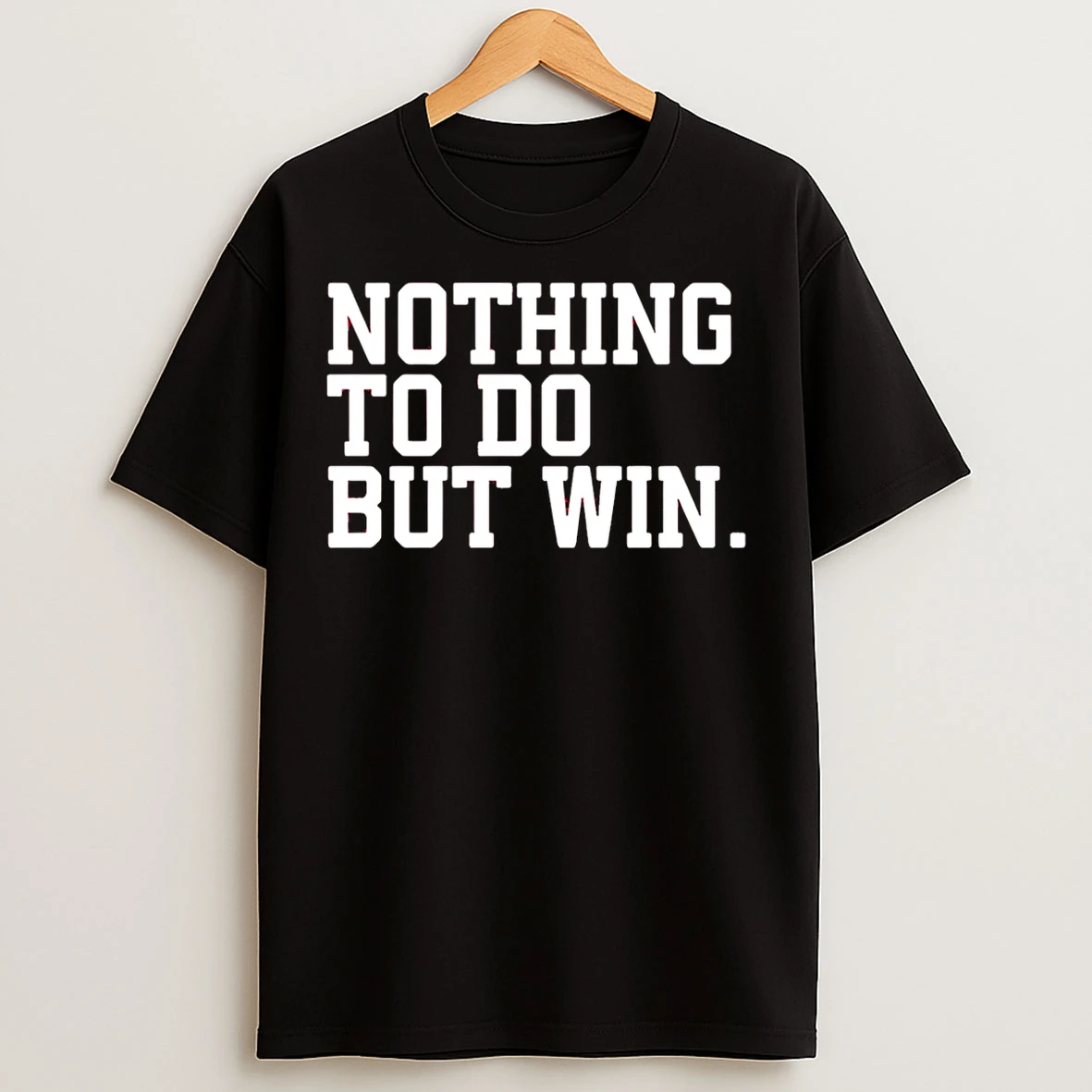 Classic Nebraska Cornhuskers Nothing To Do But Win T Shirts