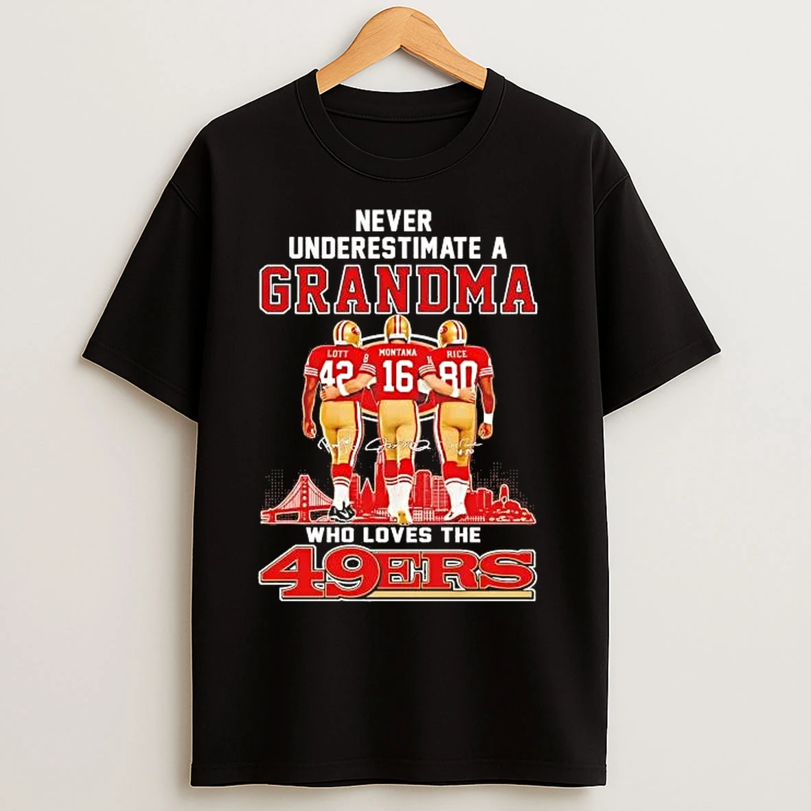 Classic Never Underestimate A Grandma Who Loves The 49ers Players T Shirts