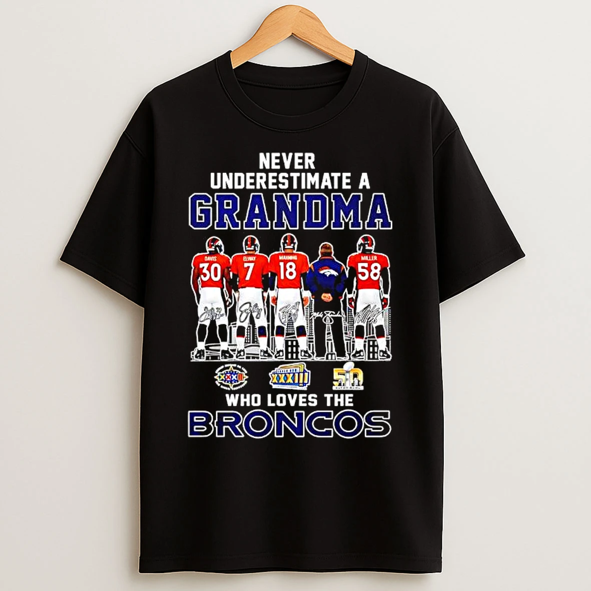 Classic Never Underestimate A Grandma Who Loves The Broncos Players T Shirts