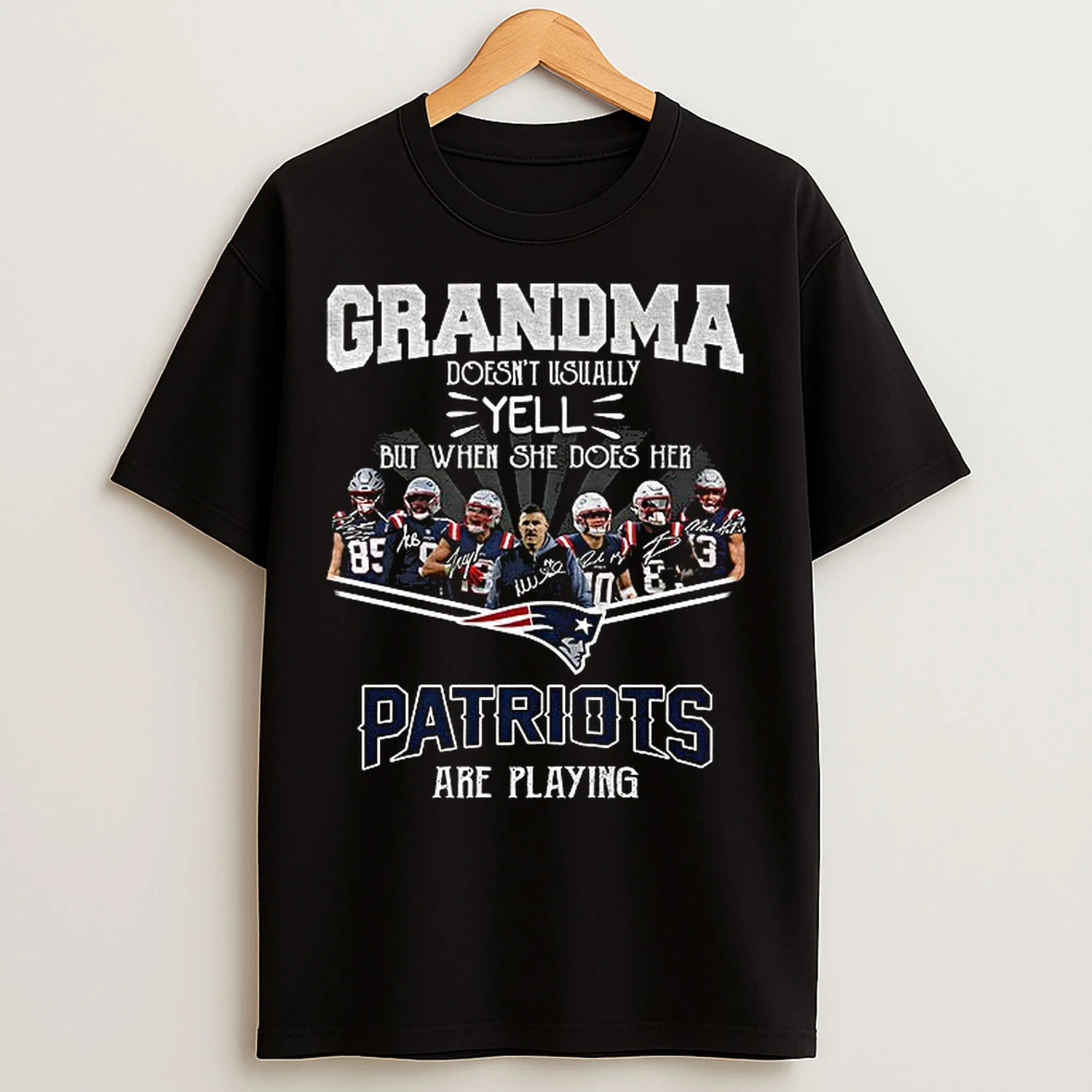Classic New England Patriots Grandma Doesnt Usually Yell But When She Does Her Patriots Are Playing T Shirts