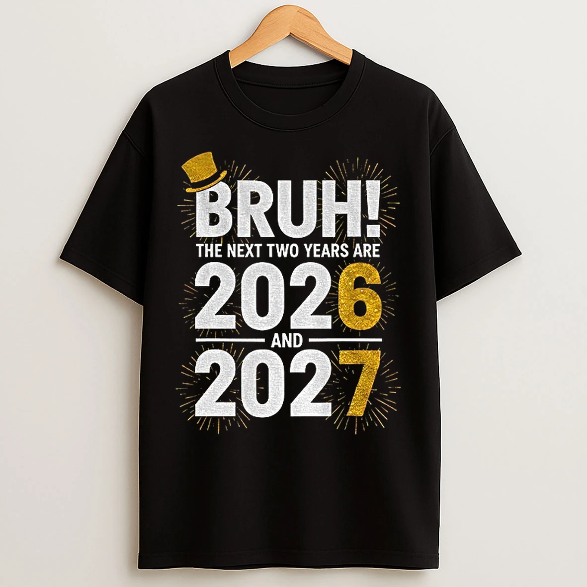 Classic New Years Eve Bruh 2026 2027 Firework T Shirts