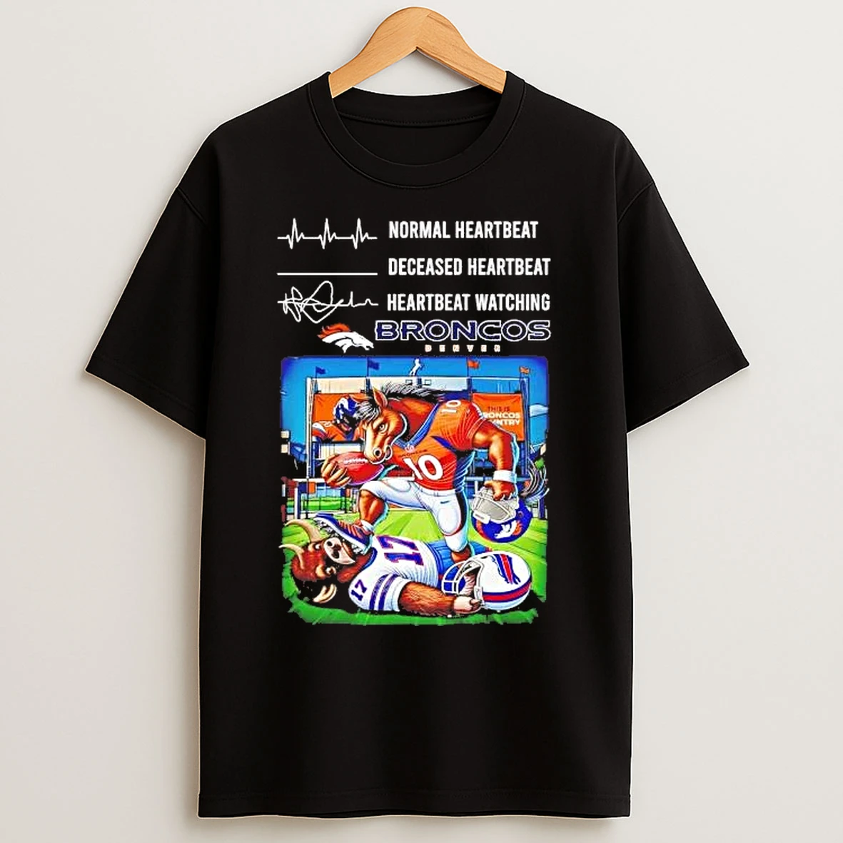 Classic Normal Heartbeat And Heartbeat Watching Denver Broncos Beat Bills T Shirts