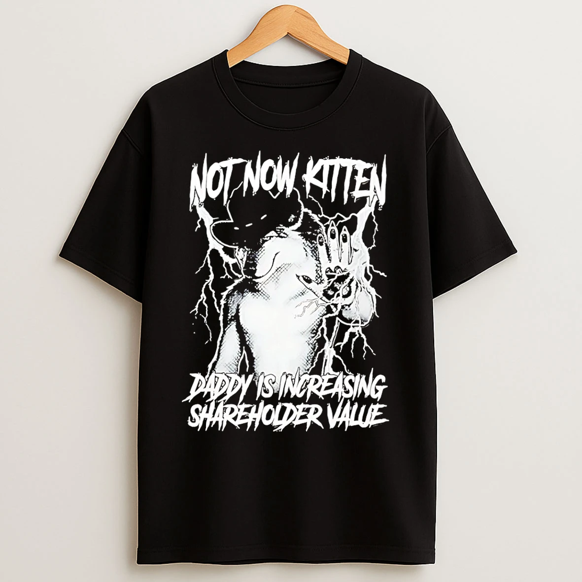 Classic Not Now Kitten Daddy Is Increasing Shareholder Value T Shirts