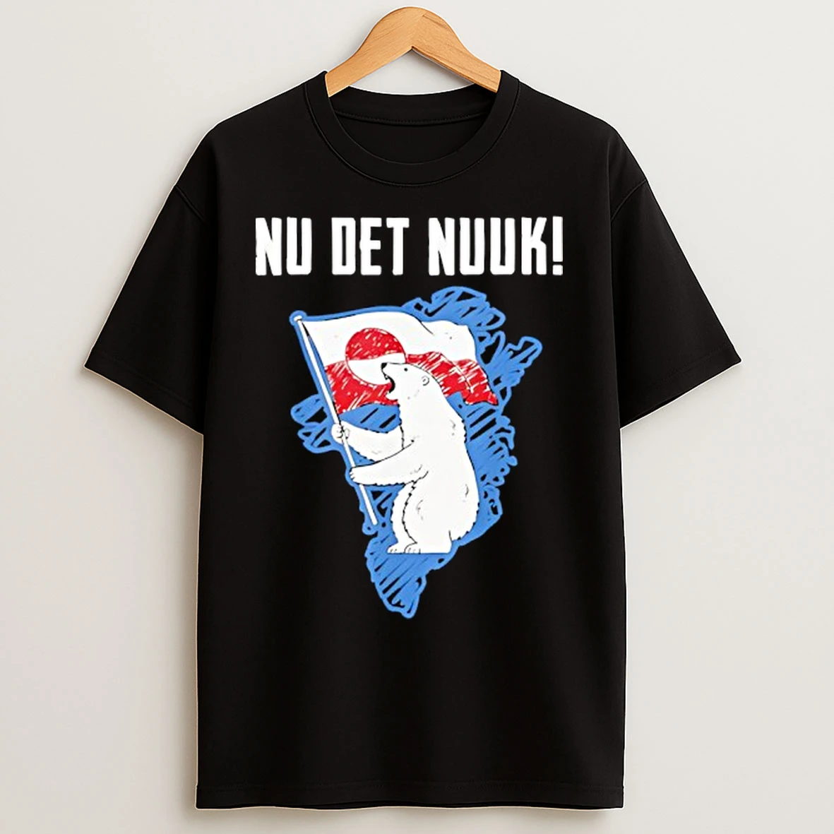 Classic Nu Det Nuuk Greenlanders I Stand With Greenland T Shirts