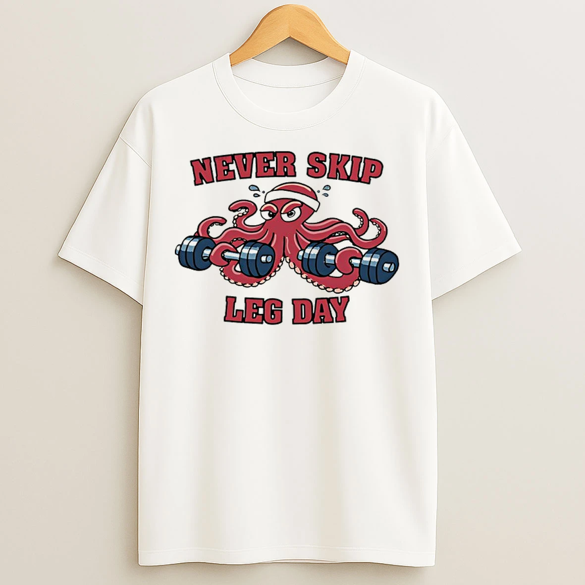 Classic Octopus Never Skip Leg Day Funny T Shirts
