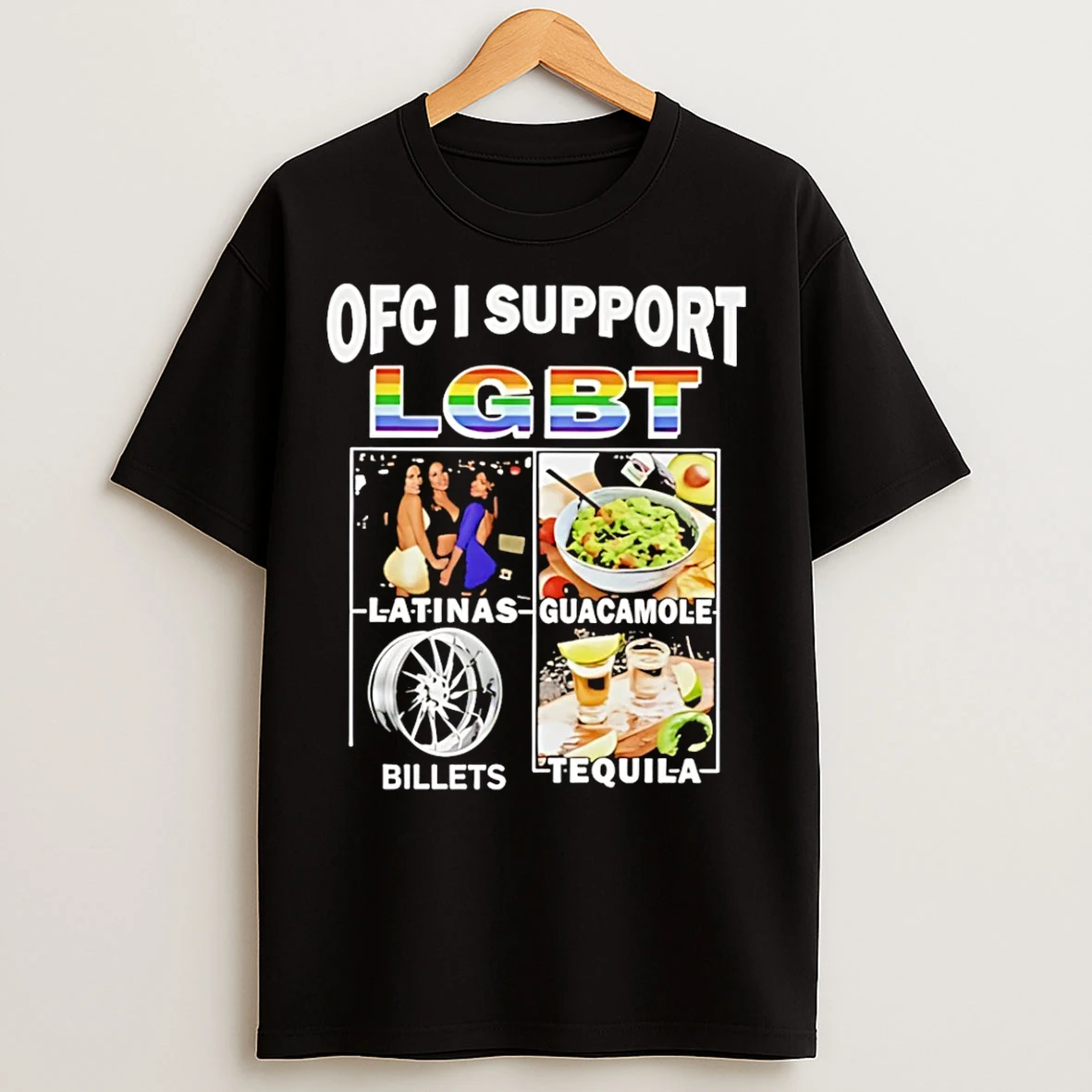 Classic Ofc I Support Lgbt Latinas Guacamole Billets Tequila T Shirts