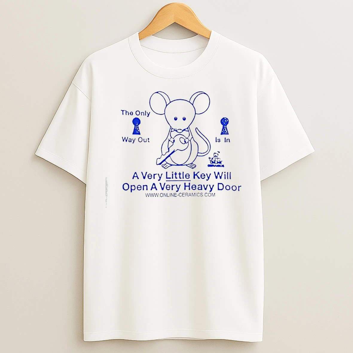 Classic Online Ceramics The Only Way Out Is In T Shirts