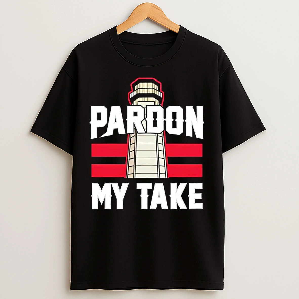 Classic Pardon My Take Lighthouse T Shirts