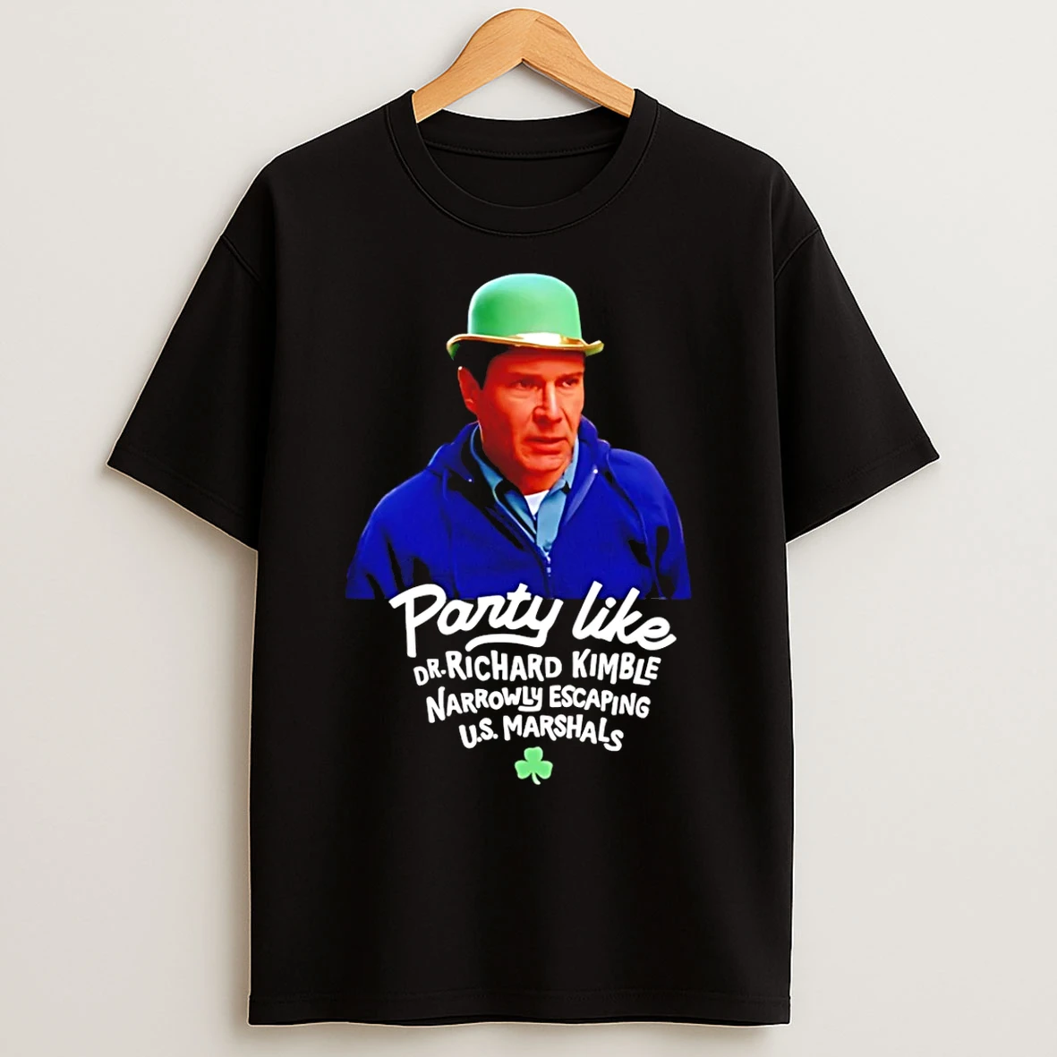 Classic Party Like Dr Richard Kimble Narrowly Escaping Us Marshals T Shirts