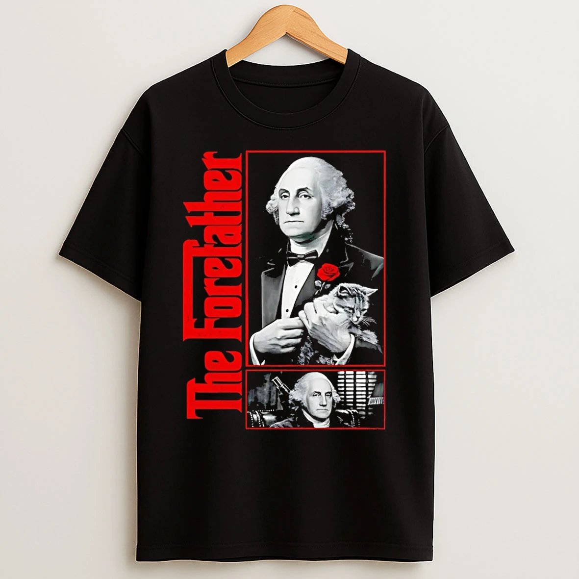 Classic Patriotic George Washington Forefather The American Godfather T Shirts