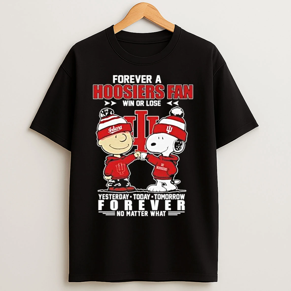 Classic Peanuts Forever A Indiana Hoosiers Fan Win Or Lose Forever T Shirts