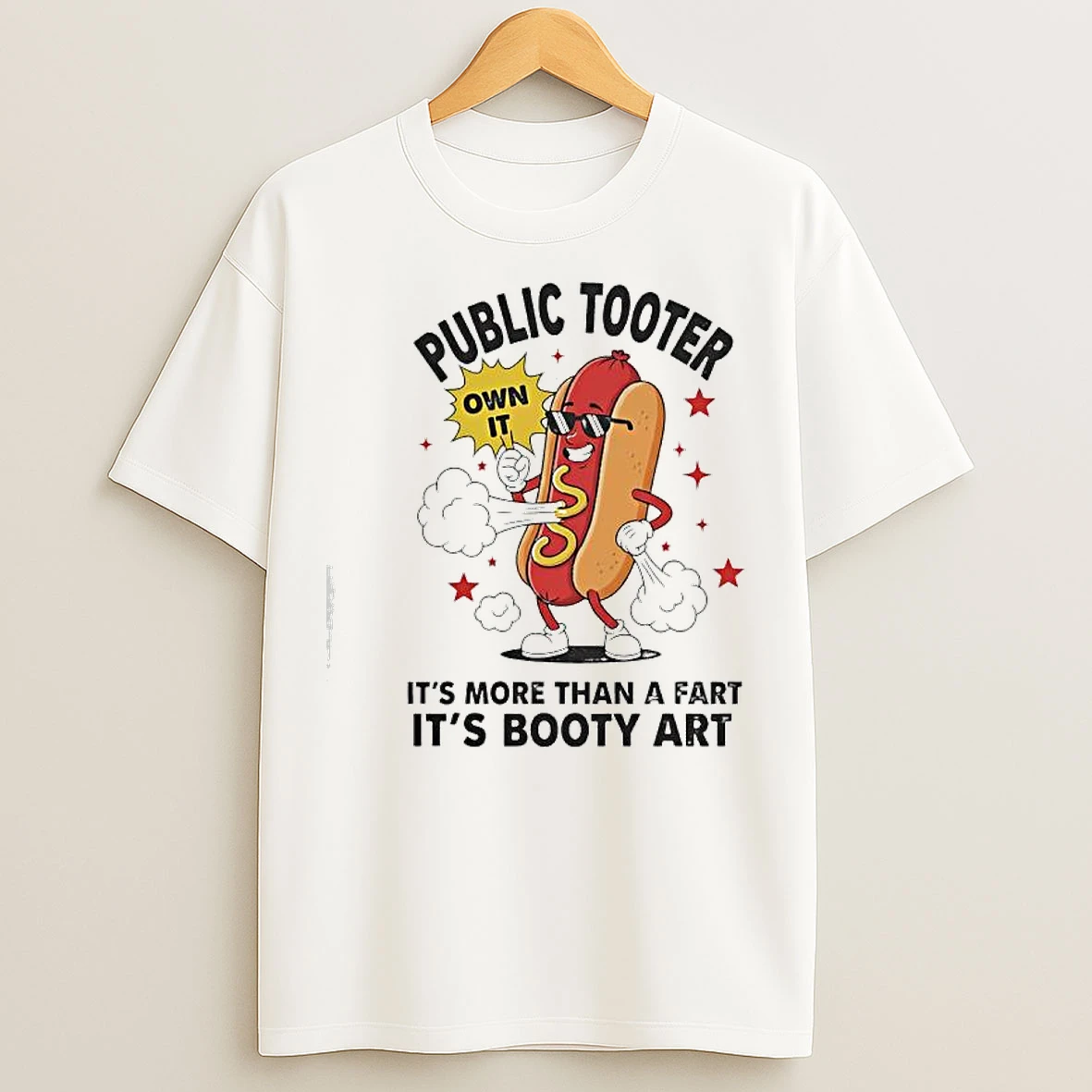 Classic Public Tooter Its More Than A Fart Its Booty Art Sausage T Shirts