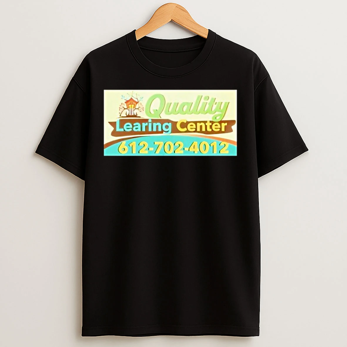 Classic Quality Learing Center 612 702 4012 Graphic T Shirts