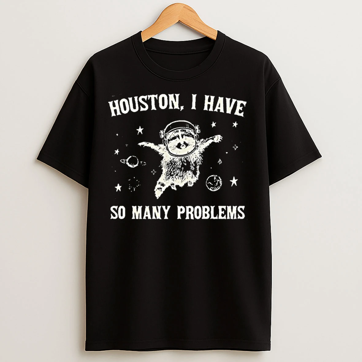 Classic Raccoon In Space Houston I Have So Many Problems Retro 90s Graphic T Shirts