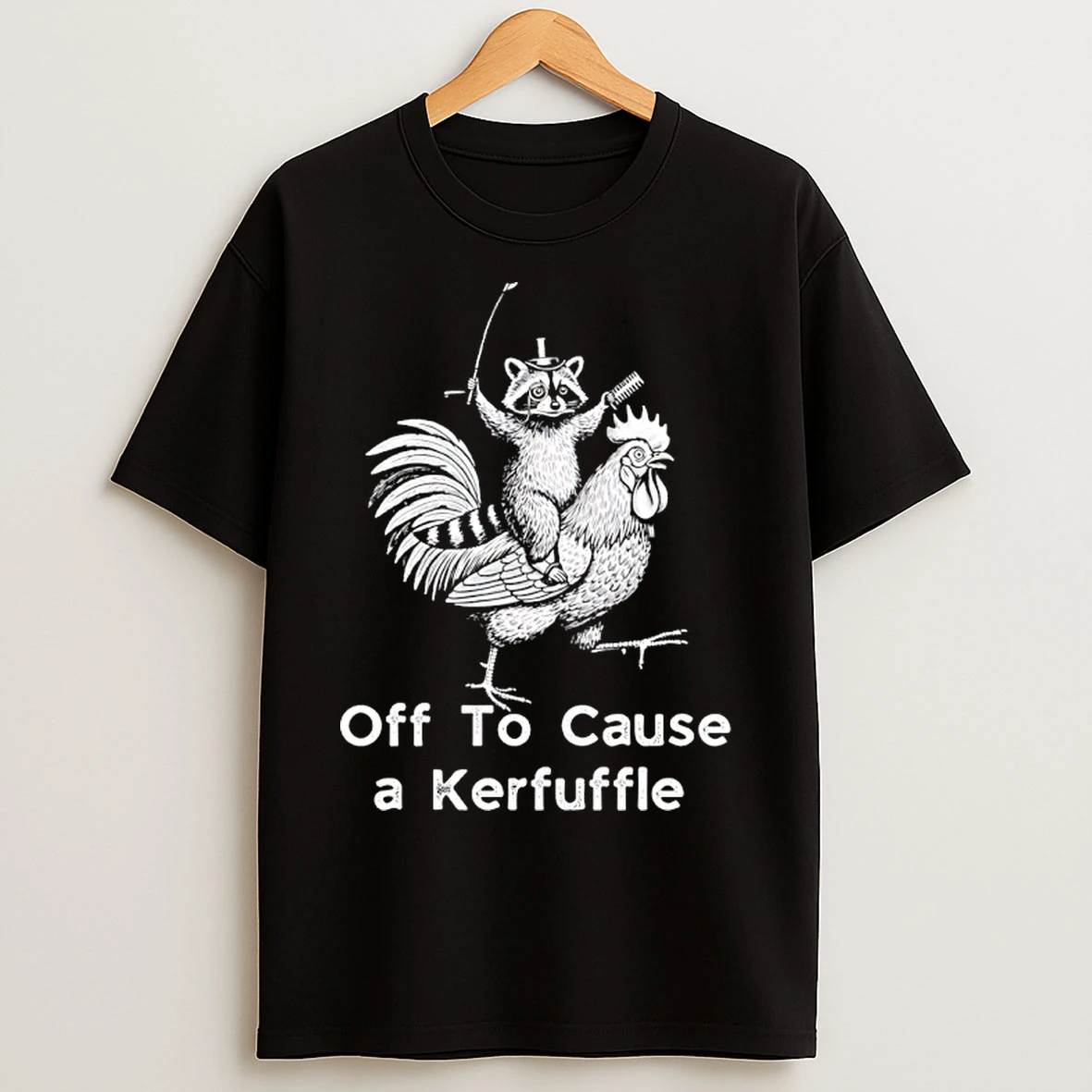 Classic Raccoon Riding Chicken Off To Cause A Kerfuffle T Shirts