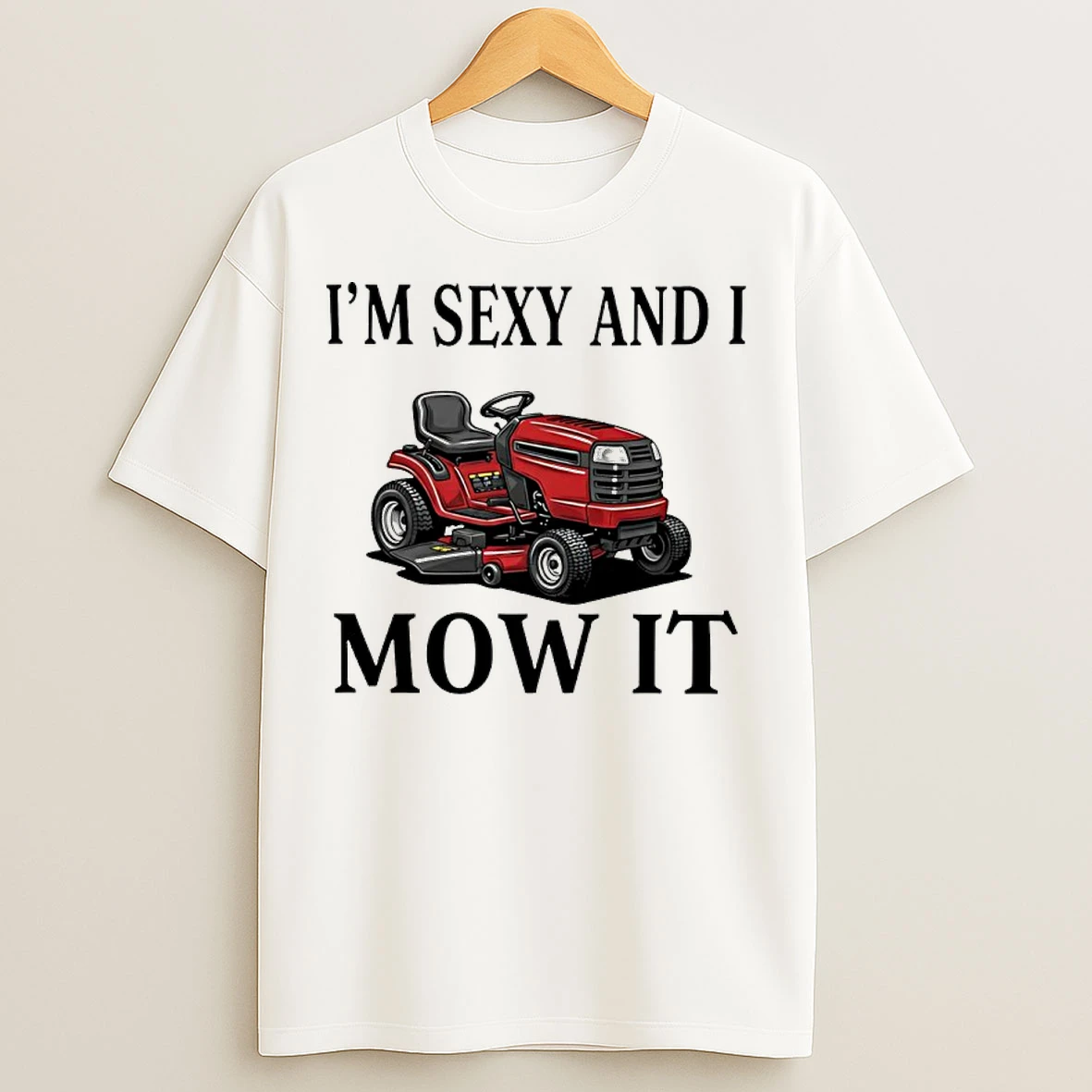 Classic Riding Mower Im Sexy And I Mow It T Shirts