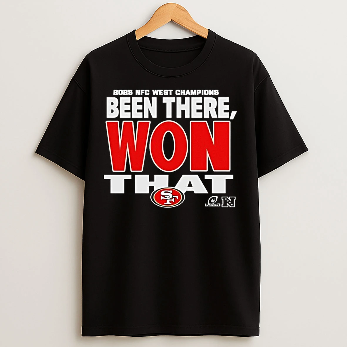 Classic San Francisco 49ers 2025 Nfc West Champions Been There Won That T Shirts