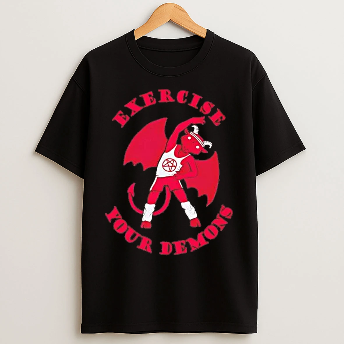 Classic Satan Exercise Your Demons T Shirts