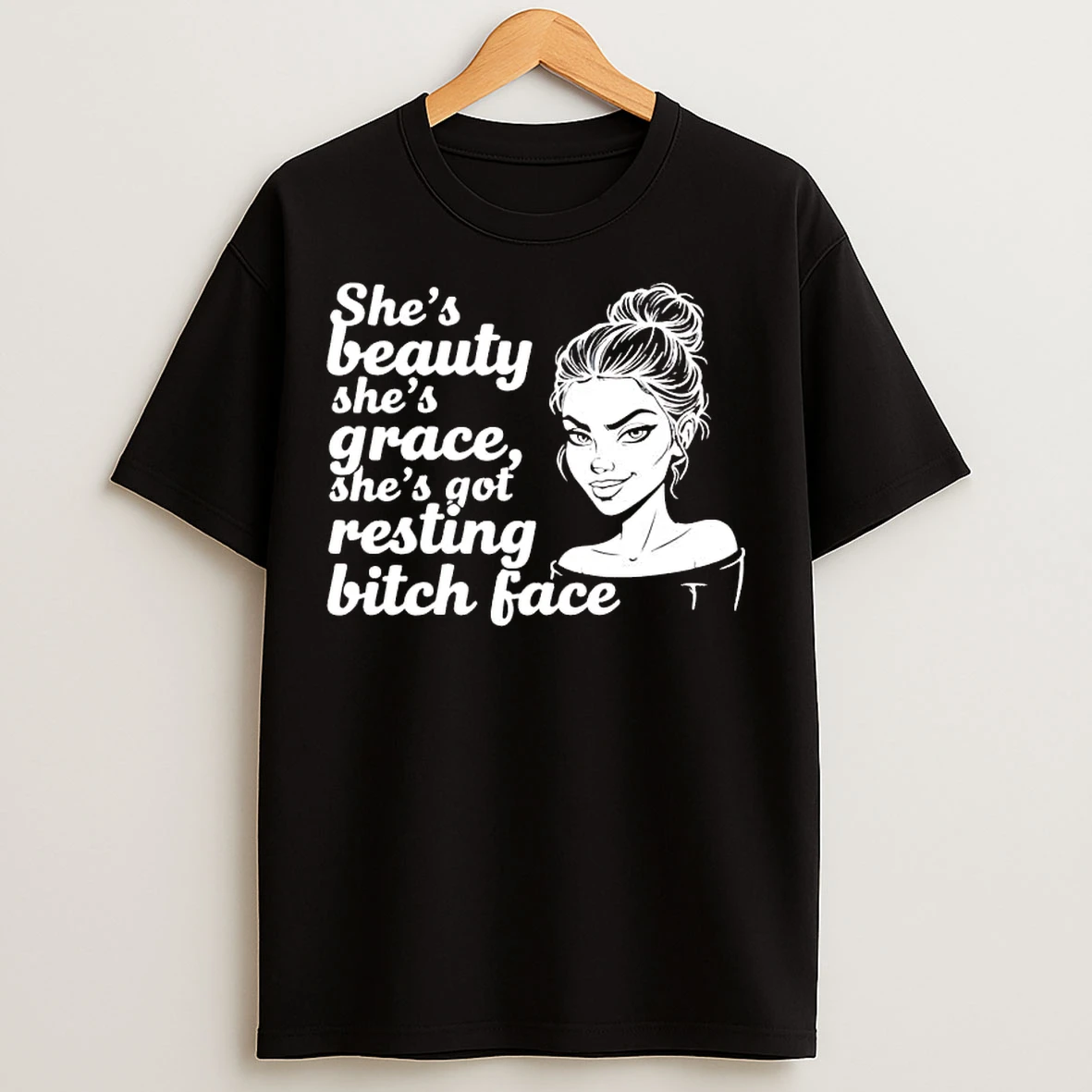 Classic Shes Beauty Shes Grace Shes Got Resting Bitch Face T Shirts