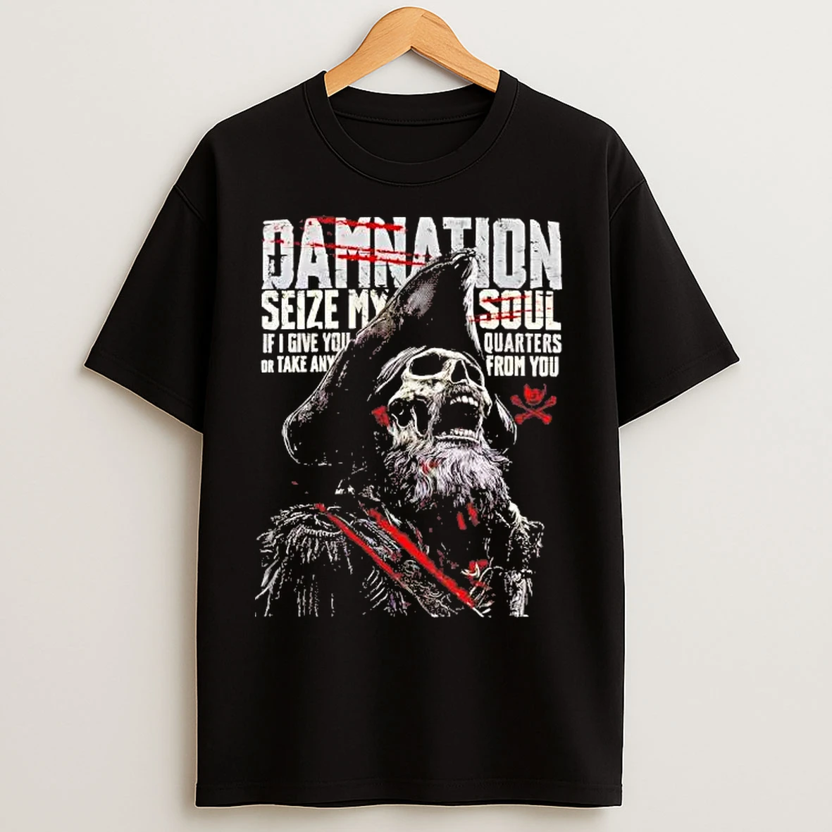 Classic Skeleton Damnation Seize My Soul If I Give You Quarters T Shirts