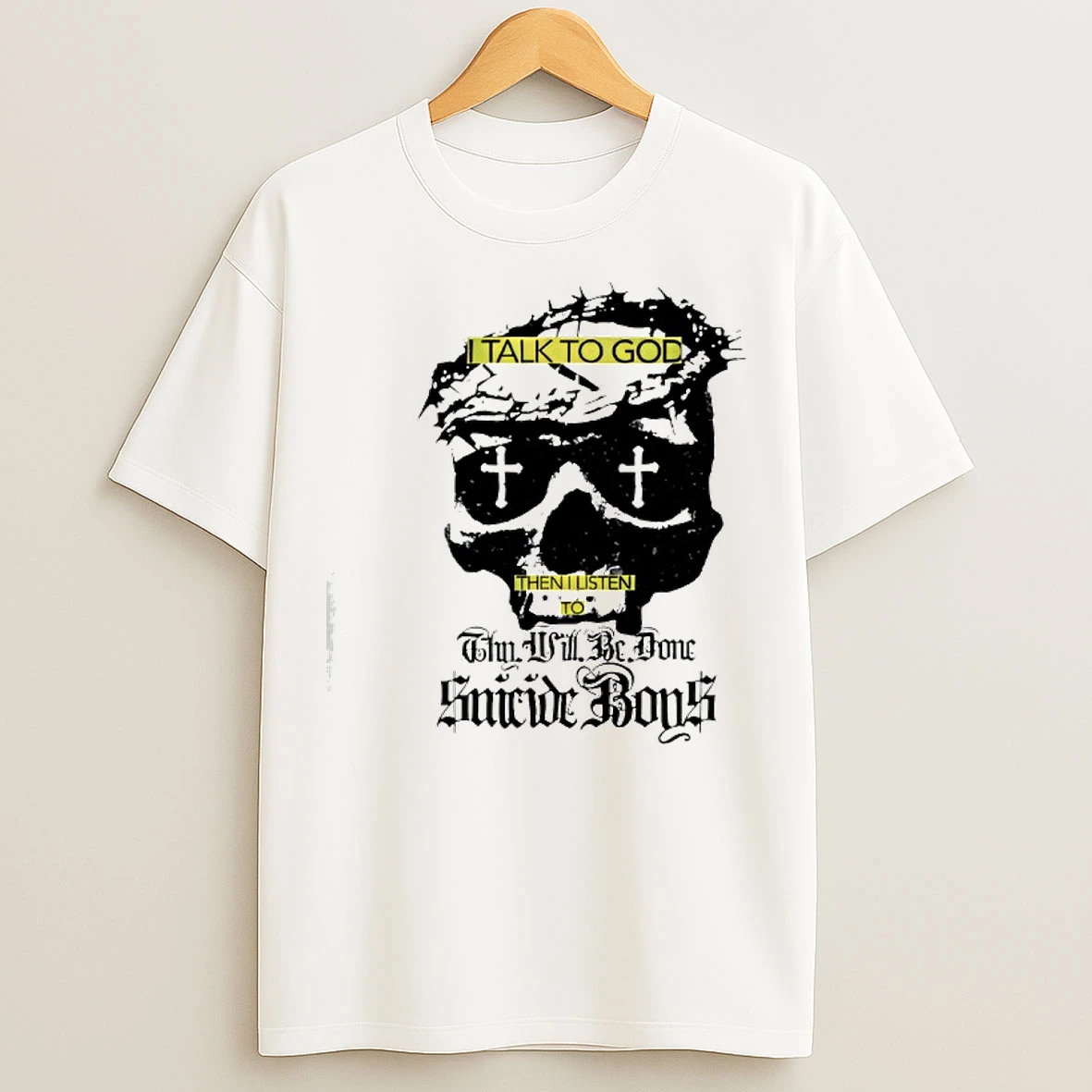 Classic Skull I Talk To God Then I Listen To Why Will Be Done Suicideboys T Shirts