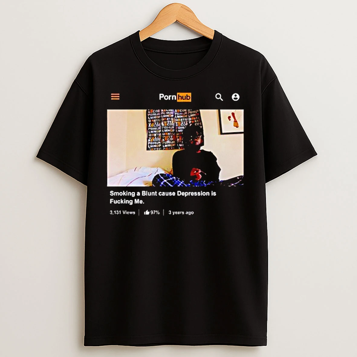 Classic Smoking A Blunt Cause Depression Is Fucking Me Pornhub T Shirts