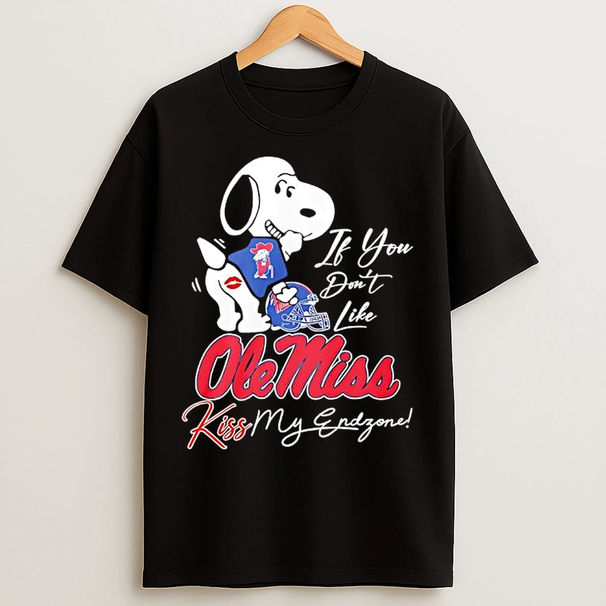 Classic Snoopy If You Dont Like Ole Miss Kiss My Endzone T Shirts