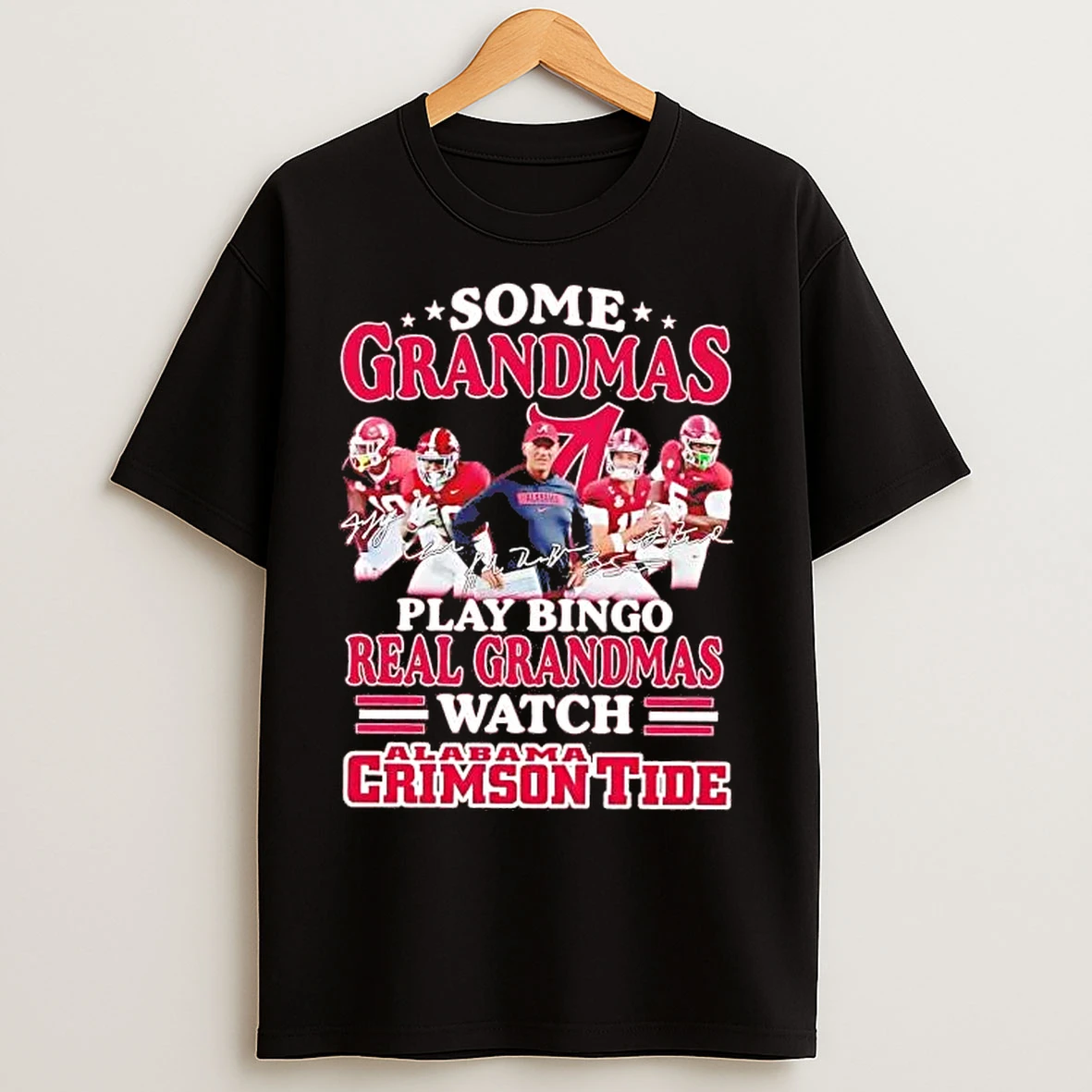 Classic Some Grandmas Play Bingo Real Grandmas Watch Alabama Crimson Tide T Shirts