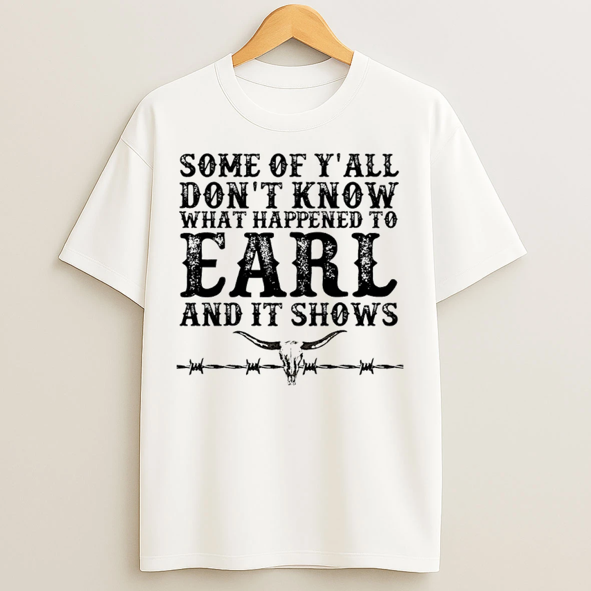 Classic Some Of Yall Dont Know What Happened To Earl And It Shows T Shirts