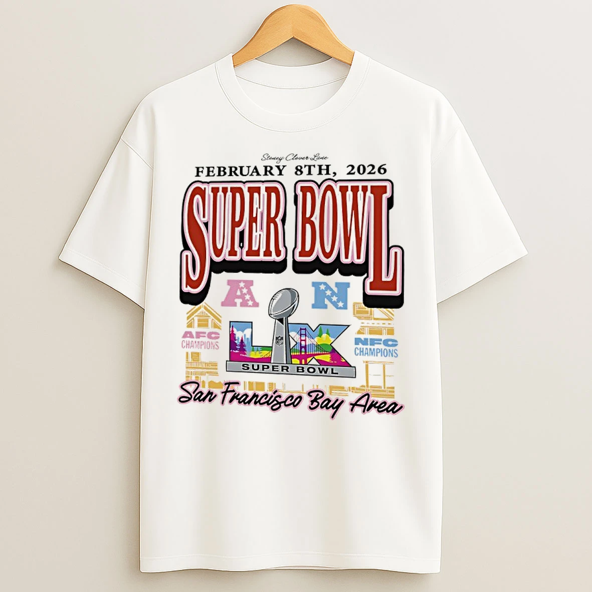 Classic Super Bowl Lx 2026 Afc And Nfc Champions San Francisco Bay Area T Shirts
