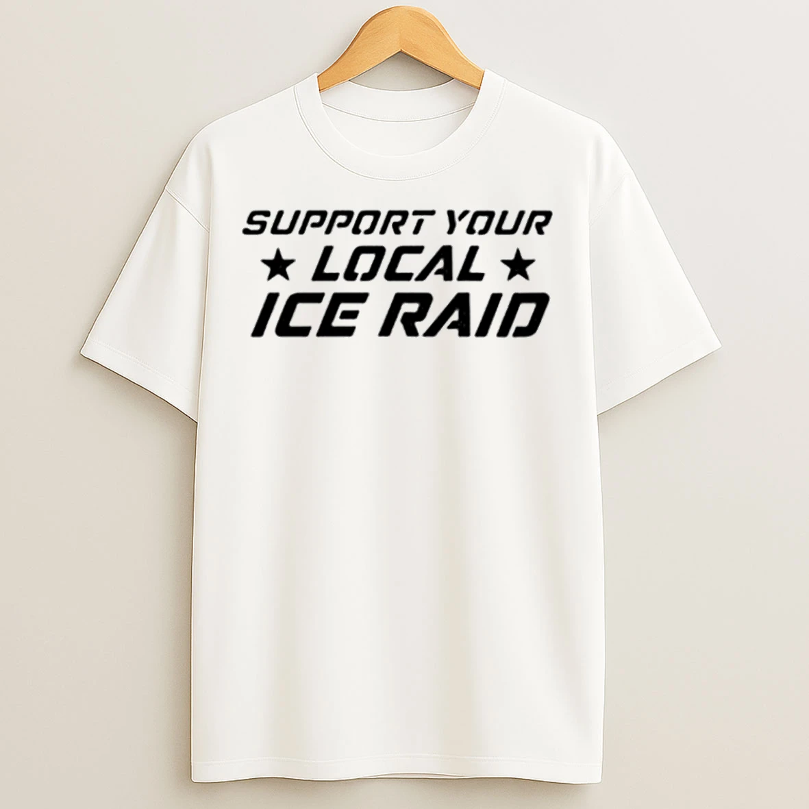 Classic Support Your Loal Ice Raid T Shirts