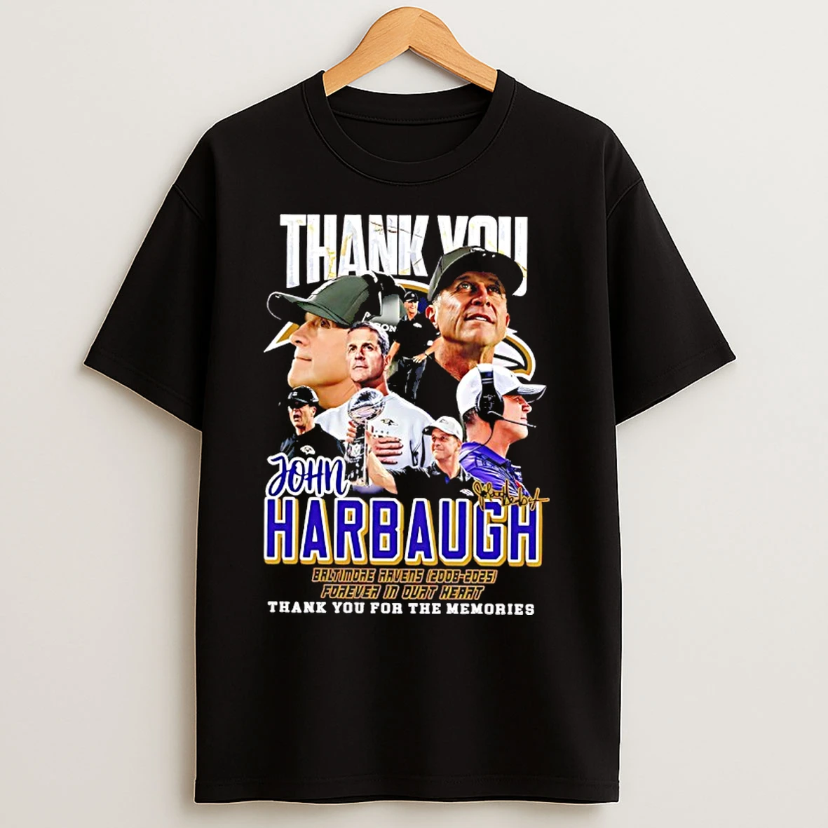 Classic Thank You John Harbaugh Baltimore Ravens 2008 2025 Forever In Our Heart T Shirts