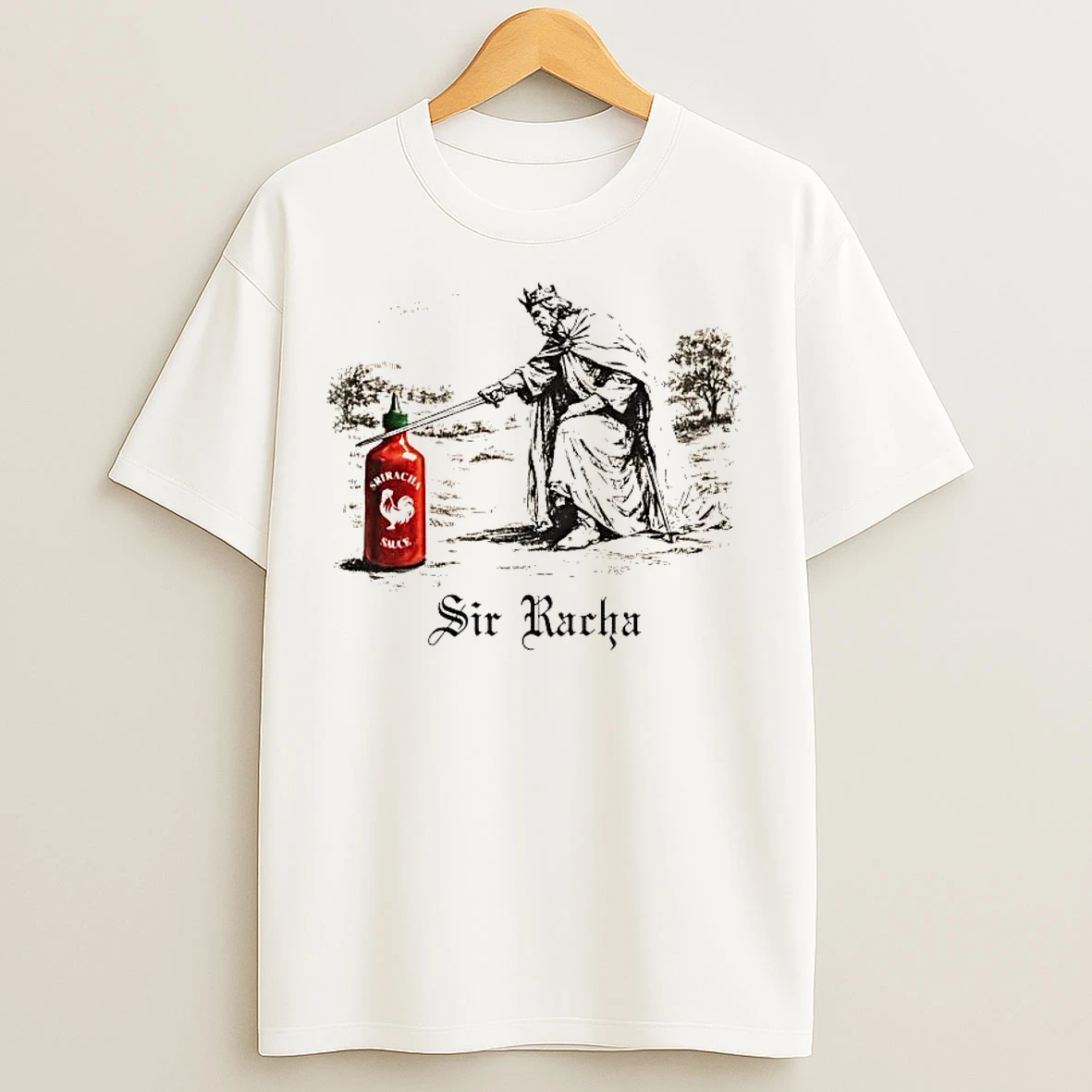 Classic The King Sriracha Sir Racha T Shirts