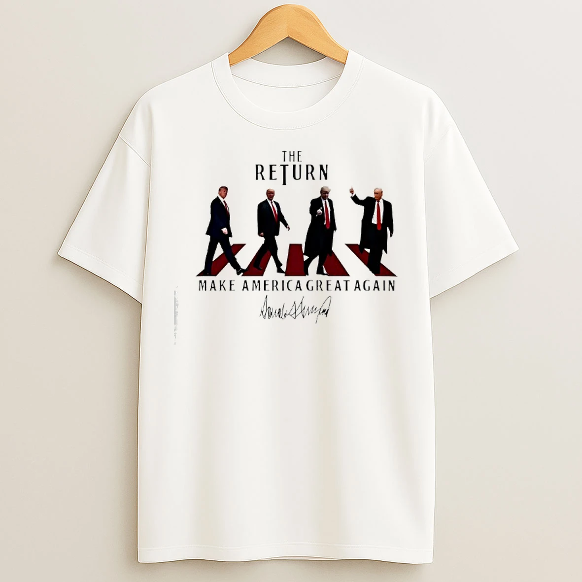 Classic The Return Make America Great Again Abbey Road President Donald J Trump T Shirts
