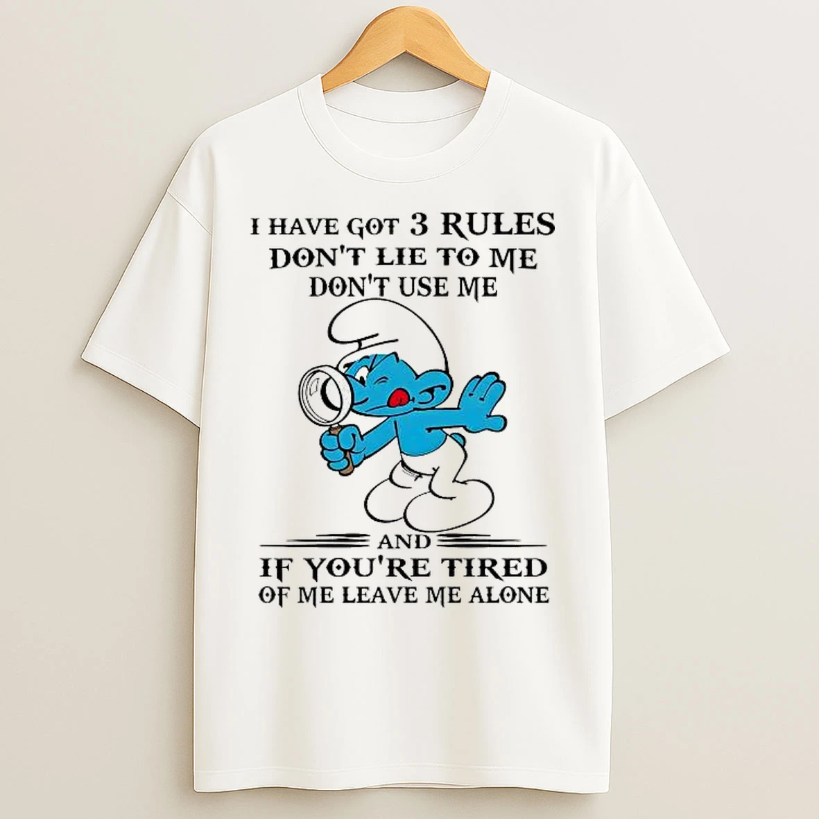 Classic The Smurfs I Have Got 3 Rules Dont Lie To Me T Shirts