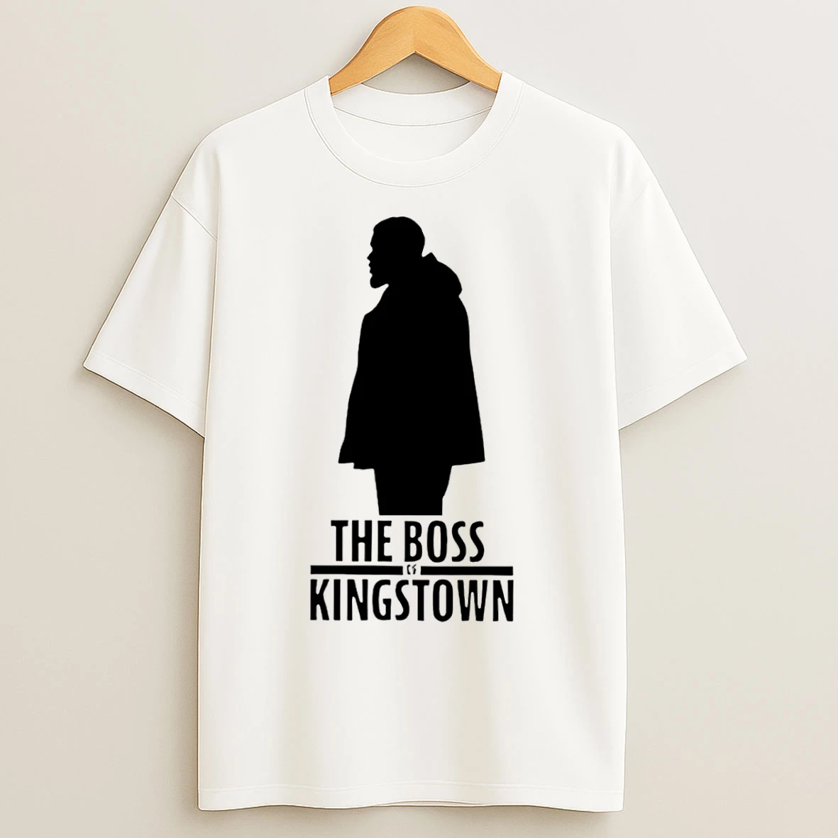 Classic The Boss Of Kingstowns Boss Power Statement T Shirts