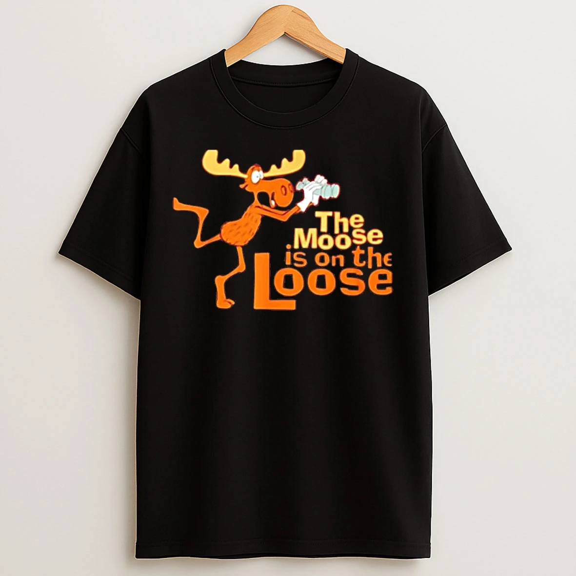 Classic The Moose Is On The Loose T Shirts