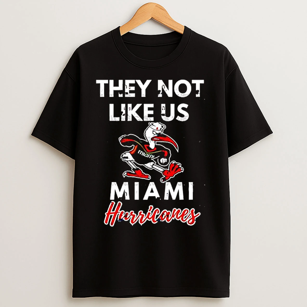 Classic They Not Like Us Hurricanes Miami Mascot T Shirts