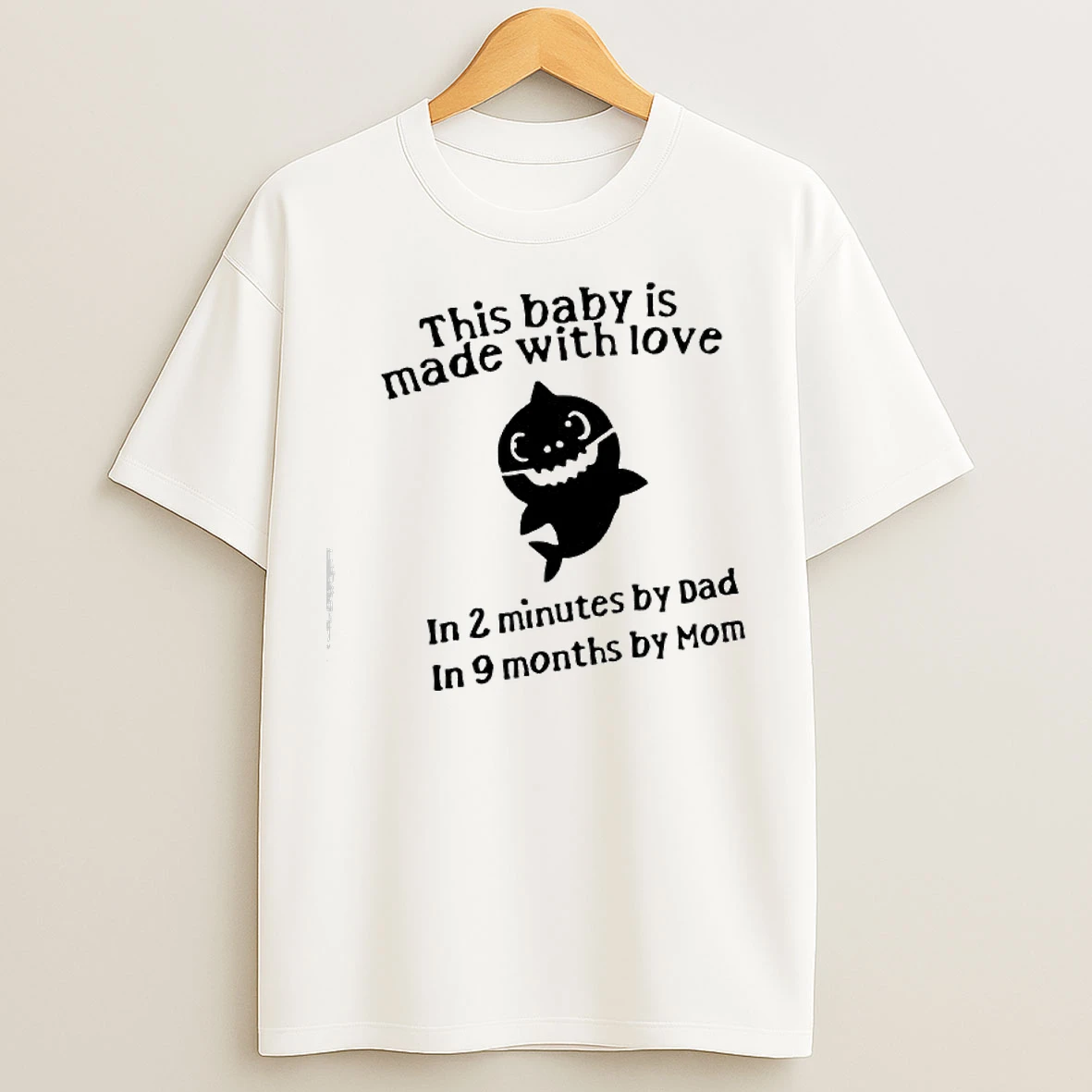 Classic This Baby Is Made With Love In 2 Minutes By Dad In 9 Months By Mom Shark T Shirts