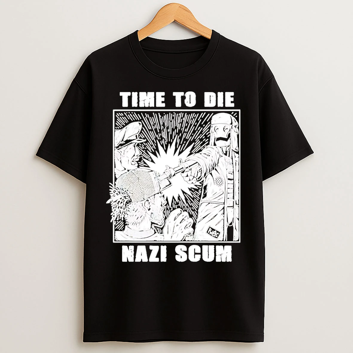 Classic Time To Die Nazi Scum T Shirts