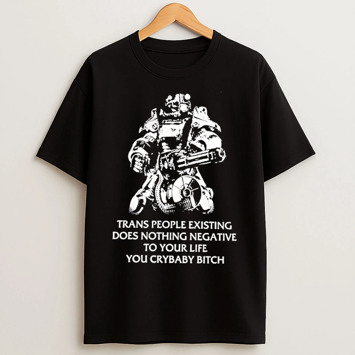Classic Trans People Existing Does Nothing Negative To Your Life You Crybaby Bitch Robot T Shirts