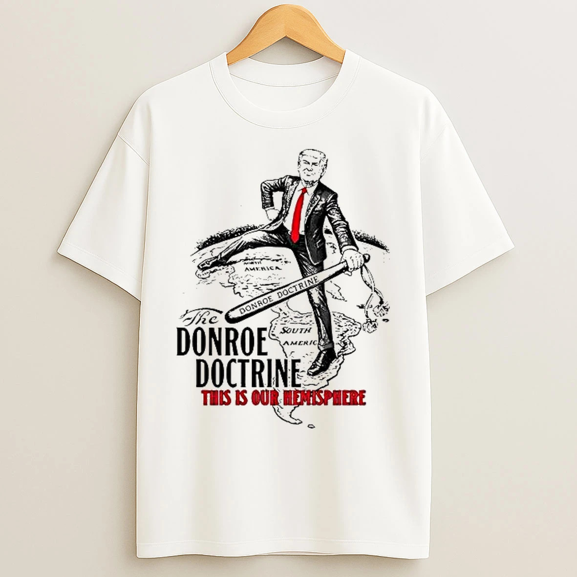 Classic Trump The Donroe Doctrine This Is Our Hemisphere T Shirts