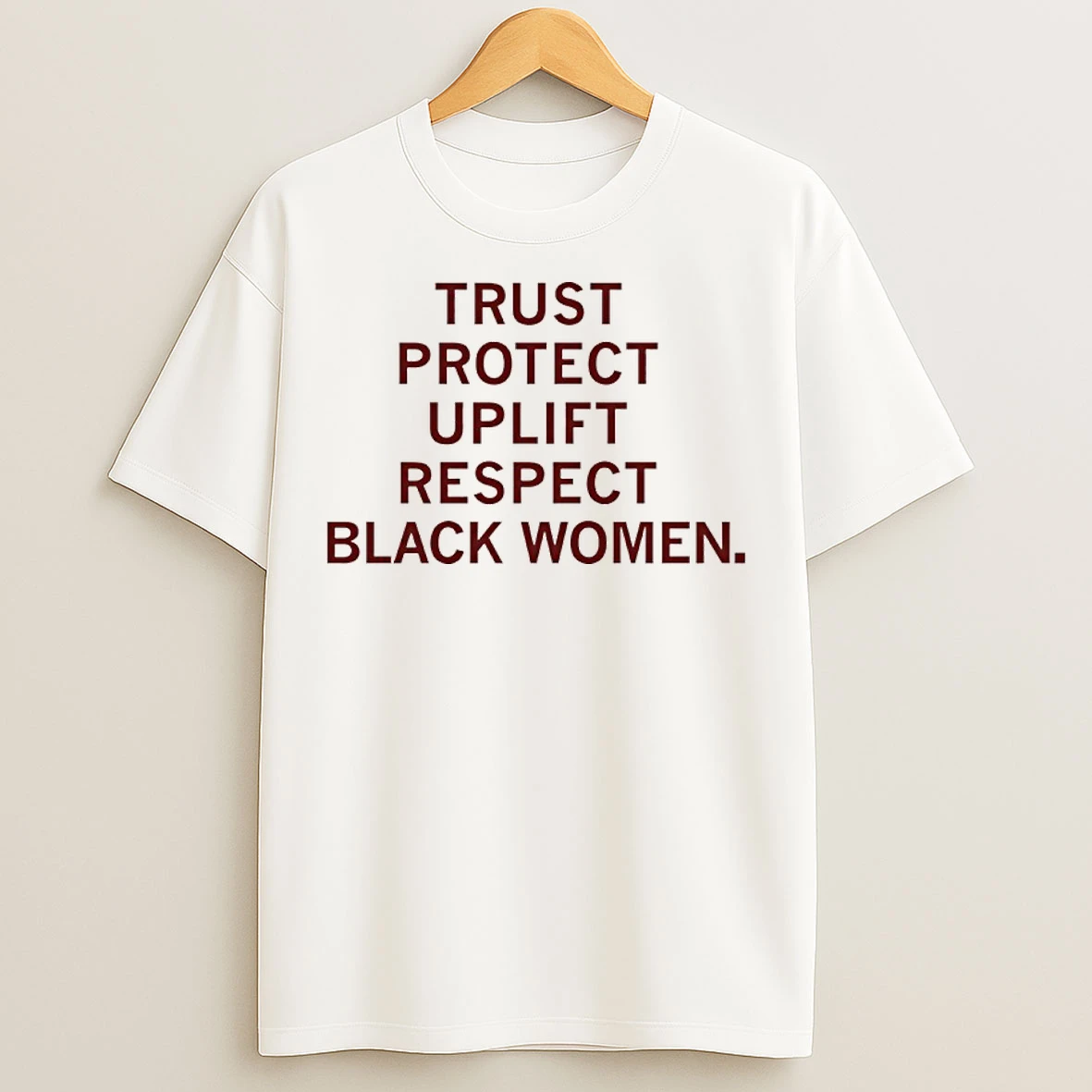 Classic Trust Protect Uplift Respect Black Girls T Shirts