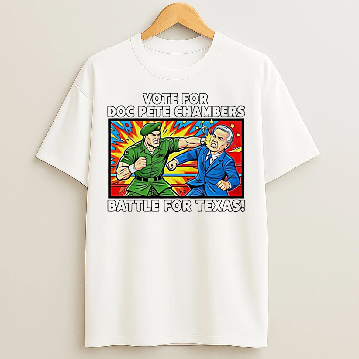 Classic Vote For Doc Pete Chambers Battle For Texas T Shirts