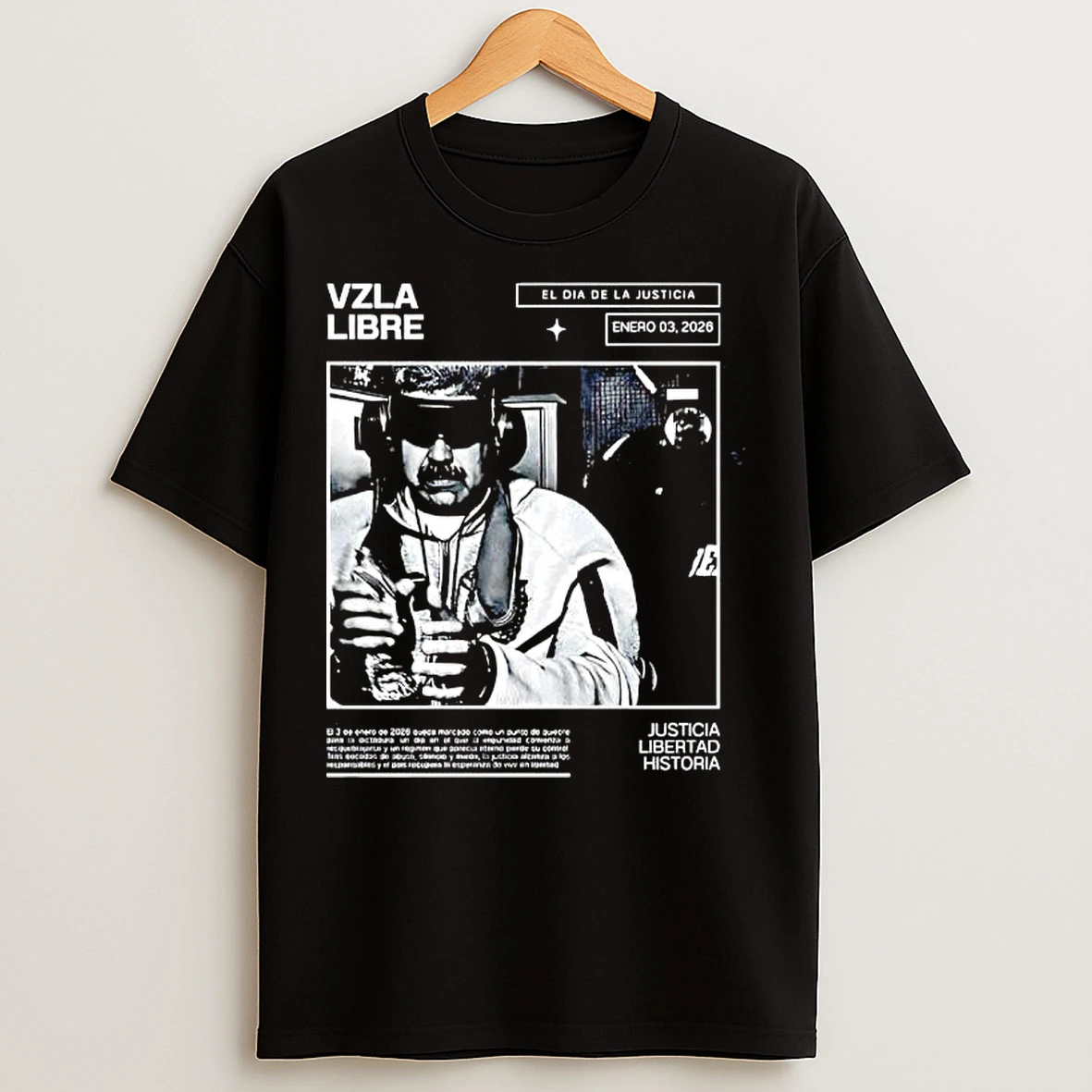 Classic Vzla Libre El Dia De La Justicia Enero 03th 2026 Justicia Libertad Historia T Shirts