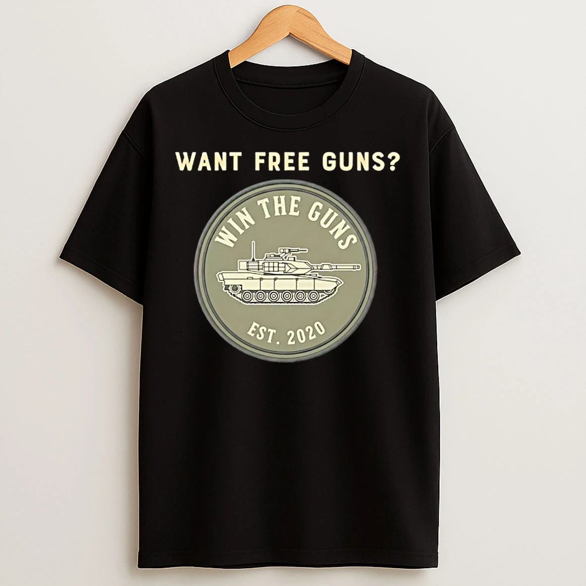 Classic Want Free Guns Win The Guns Est 2020 T Shirts